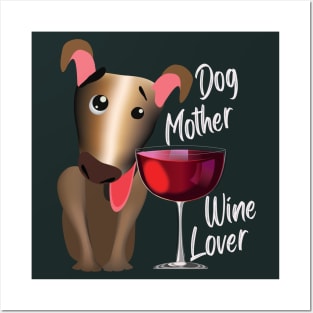 Dog mother wine lover (brown dog_light lettering) Posters and Art